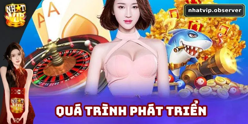 NHATVIP - Cổng Game Bài NHATVIP.COM | Link Vào Mobile & PC Lịch sử phát triển của thương hiệu Nhatvip